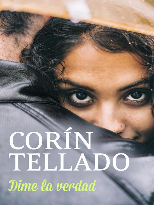 Title details for Dime la verdad by Corín Tellado - Available